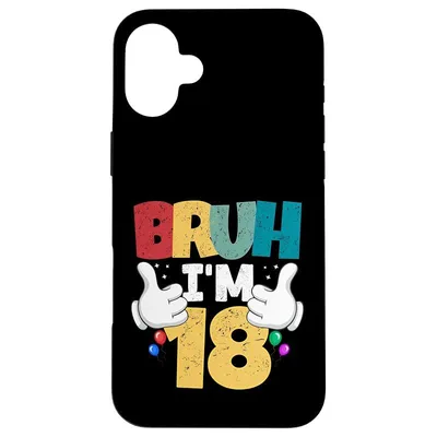 【新品】 Bruh I'm 18歳 ギフト 男の子 女の子 It's My 18th Birthday スマホケース iPhone 16 Plus 用