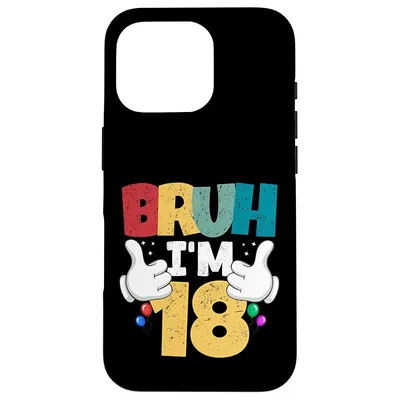 【新品】 Bruh I'm 18歳 ギフト 男の子 女の子 It's My 18th Birthday スマホケース iPhone 16 Pro 用
