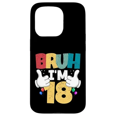 【新品】 Bruh I'm 18歳 ギフト 男の子 女の子 It's My 18th Birthday スマホケース iPhone 15 Pro 用