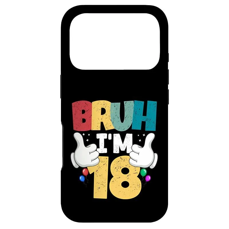 【新品】 Bruh I'm 18歳 ギフト 男の子 女の子 It's My 18th Birthday スマホケース iPhone 17 Pro 用