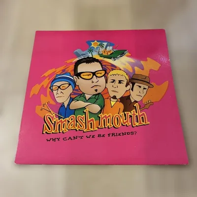 SMASH MOUTH WHY CAN’T WE BE FRIENDS? 12