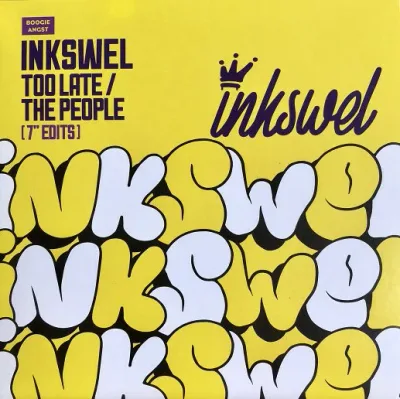 【新品】豪7” Inkswel Too Late / The People (7” Edits) BAO47V Boogie Angst /00080