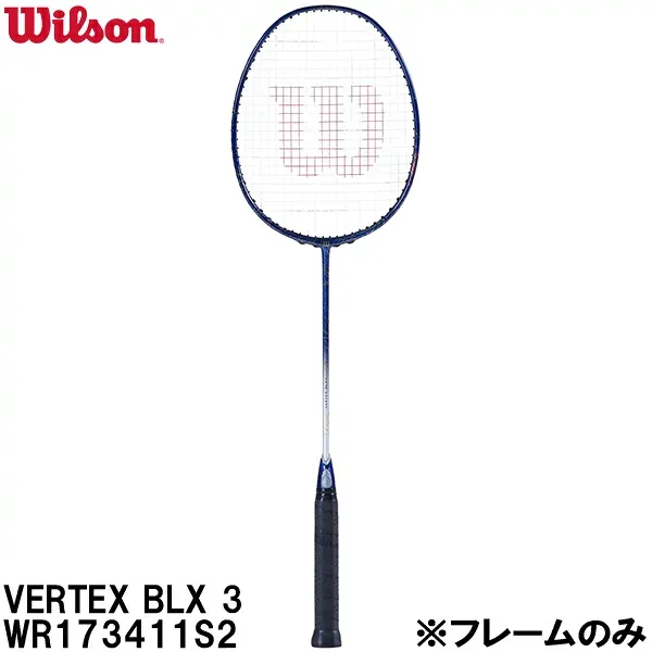 【全品ポイント2倍&最大8%OFFクーポン】ウイルソン Wilson 【フレームのみ】 バドミントン ラケット ベルテックス VERTEX BLX 3 WR173411S2
