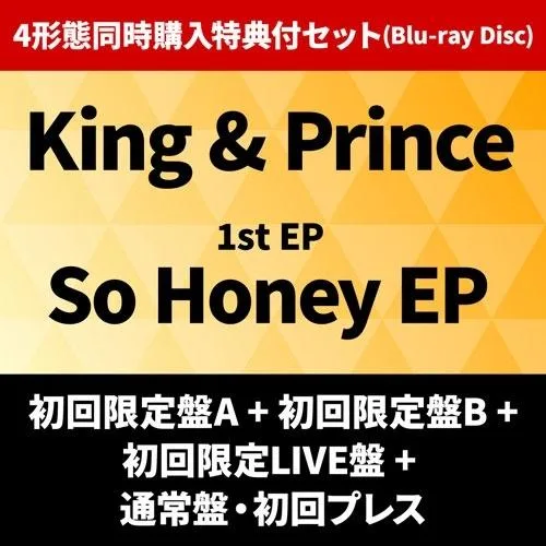 King & Prince 《4形態同時購入特典付セット(Blu-ray Disc)》So Honey EP<初回限定盤A+初回限定盤B+初回限定LIVE盤+通 CD ※特典あり