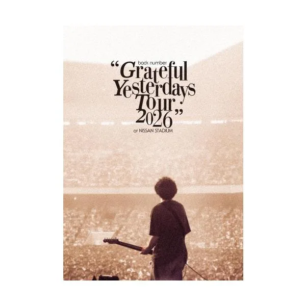 back number back number ""Grateful Yesterdays Tour 2026"" at NISSAN STADIUM Blu-ray Disc ※特典あり