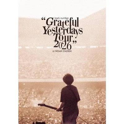 back number back number ""Grateful Yesterdays Tour 2026"" at NISSAN STADIUM DVD ※特典あり